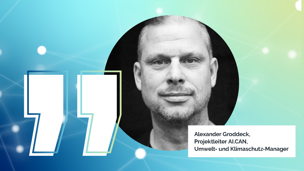 Foto des Interviewpartners Alexander Groddeck (Projektleiter AI.CAN, Umwelt- und Klimaschutz-Manager